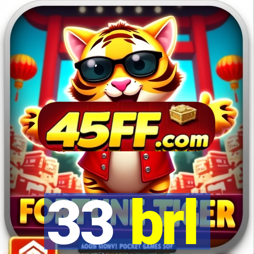 33 brl